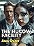 The Hucow Facility by Alex Quaid