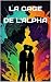 LA CAGE DE L'ALPHA