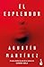 El Esplendor by Agustín Martínez