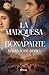 La marquesa y Bonaparte by María José Rubio
