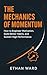 The Mechanics of Momentum by Ethan Ward