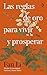Las reglas de oro para vivir y prosperar