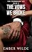 The Vows We Broke: A Dark C...