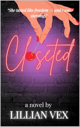 Closeted (The Closeted Series Book 1)