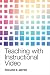 Teaching with Instructional Video by Richard E. Mayer