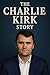 The Charlie Kirk Story