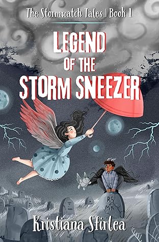 Legend of the Storm Sneezer (The Stormwatch Tales, #1)