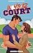 In Your Court (The Westbridge State Series Book 1)