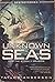 Unknown Seas: Into the Stor...
