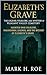 Elizabeth’s Grave by Mark H Roe