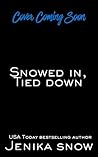 Snowed In, Tied D...