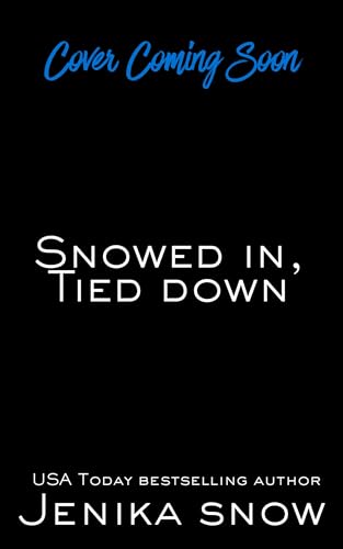 Snowed In, Tied Down: An MFMM Stalker Holiday Romance (Kindle Edition)