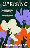 Uprising by Tahmima Anam