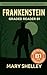 Frankenstein - Graded Reader B1: Retold Short Story for English Learners and Young Adult Classic Lovers – Build Vocabulary with Easy English Books (Frankenstein: Read & Rise Book 2)