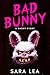 Bad Bunny by Sara Lea