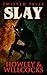 Slay (Twisted Tales #3)