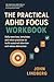 The Practical ADHD Focus Wo...