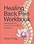Healing Back Pain Workbook:...
