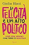 La felicità è un ...