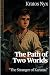 The Path of Two Worlds by Kratos Nyx