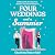 Four Weddings and a Summer