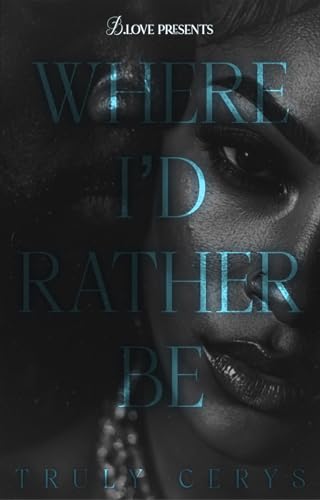 Where I'd Rather Be (Kindle Edition)