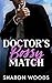 Doctor's Bossy Match: A Gru...