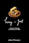 Honey and Gold: A...