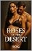 ROSES IN THE DESERT: A Bill...