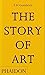 The Story of Art by E.H. Gombrich The Story of Art by E.H. Gombrich