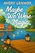 When We Were Magic: Full-length Novel