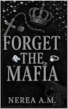 Book cover for FORGET THE MAFIA: ( olvídate de la mafia ) Libro en Español (Spanish Edition)