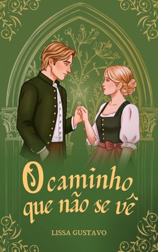 O caminho que não se vê (Portuguese Edition)