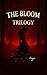 THE BLOOM Trilogy : From fi...