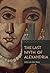 The Last Myth of Alexandria by John van den Berg