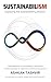 Sustainabilism: Exposing th...