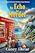 An Echo of Murder: A Secret...