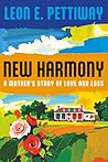 New Harmony: A Mother’s Story of Love and Loss