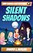 Silent Shadows (Libby Madse...
