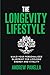The Longevity Lifestyle by Andrew Panella
