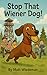 Stop That Wiener Dog! (Bean...