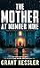 The Mother at Number Nine by Grant Kessler