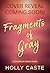Fragments of Gray : A Grump...
