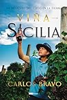 Viña Sicilia: Un pedacito del cielo en la tierra (Spanish Edition)