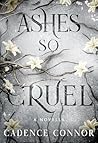 Ashes so Cruel: A...