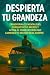 Despierta Tu Grandeza : Rom...