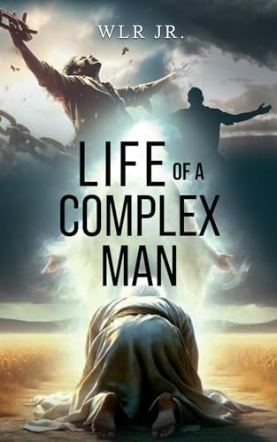 Life of A Complex Man (Kindle Edition)