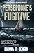 Persephone's Fugitive (Caym...