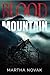 BLOOD MOUNTAIN by Martha Novak