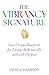 The Vibrancy Signature by Jamie Champion